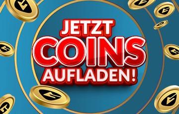 Jetzt coins aufladen!